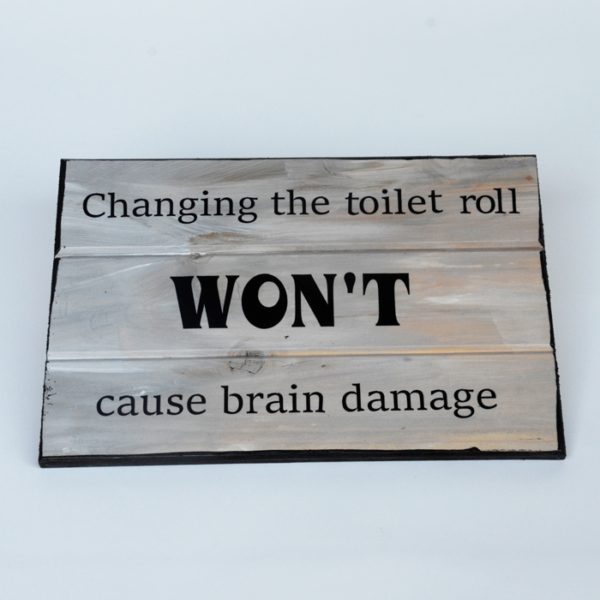 Funny-Signs-Handmade-Change-Toilet-Roll